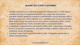 Hlavní cíle členů Platformy 2020 Praha